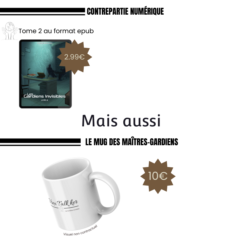 Le tome 2 des Gardiens Invisibles de Fabien Nerveck au format numérique (epub) au prix de 2,99€. Mais aussi, le mug officiel de la trilogie Les Gardiens Invisibles est également disponible au prix de 10€ (hors frais de port).